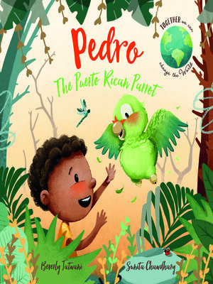 cover image of Pedro the Puerto Rican Parrot
